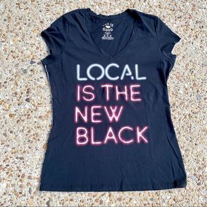 Life is Good Baby Doll Local is the New Black Fitted Shirt Size M